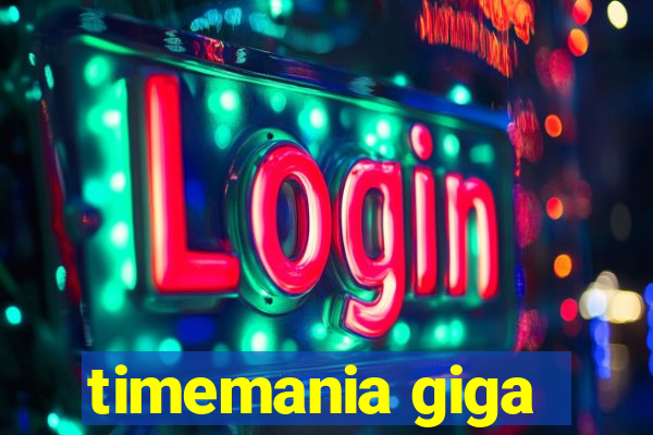 timemania giga