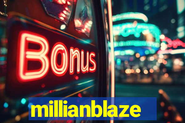 millianblaze