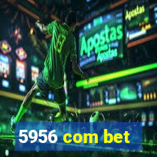 5956 com bet