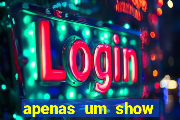 apenas um show pancadaria 2