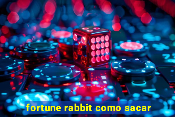 fortune rabbit como sacar