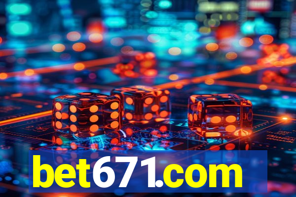 bet671.com