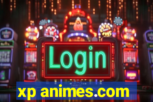 xp animes.com