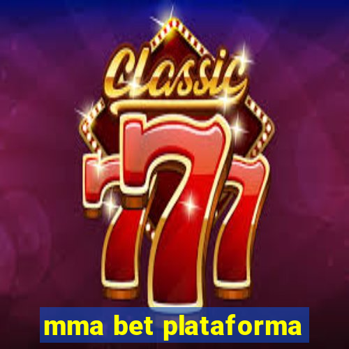 mma bet plataforma