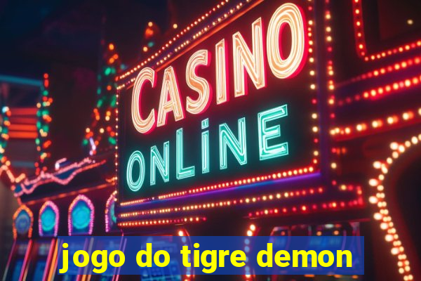 jogo do tigre demon