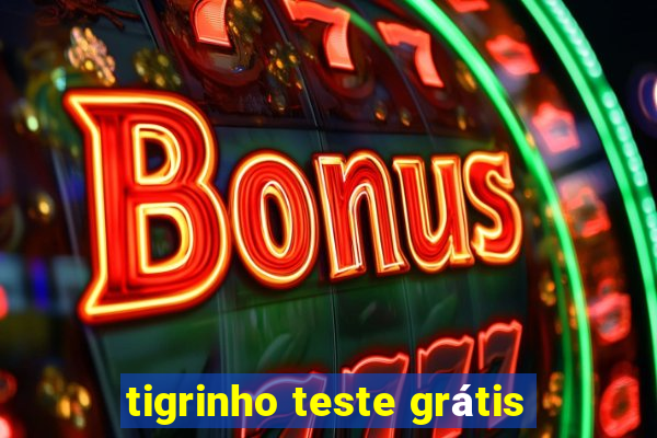 tigrinho teste grátis