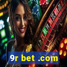 9r bet .com