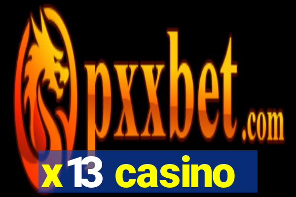 x13 casino