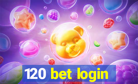 120 bet login