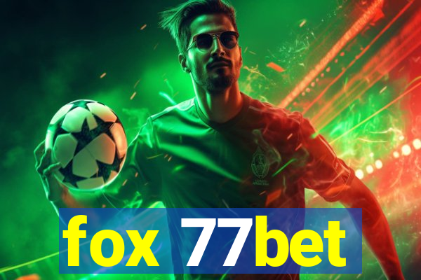 fox 77bet