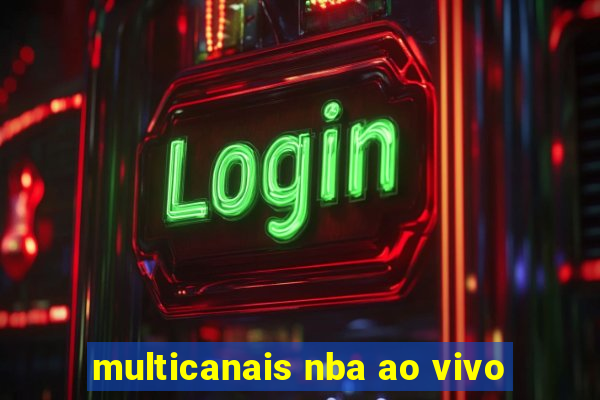 multicanais nba ao vivo