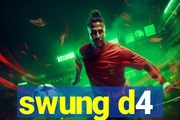 swung d4