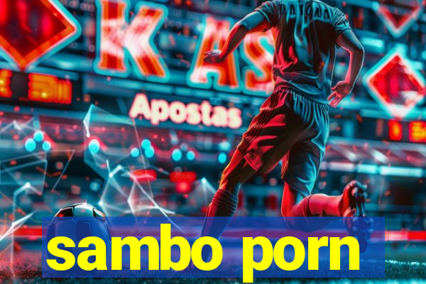 sambo porn