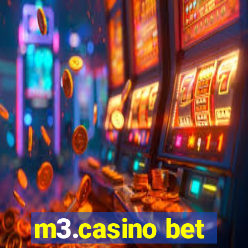 m3.casino bet