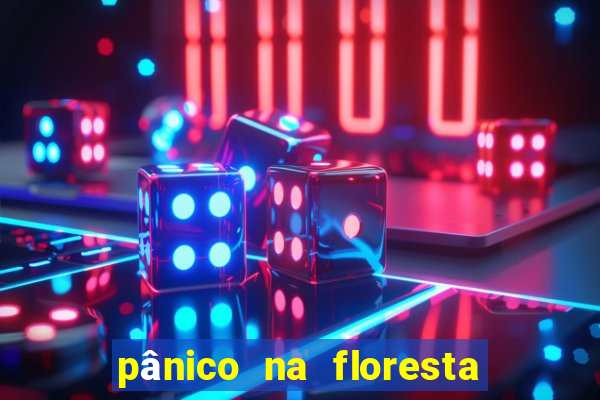 pânico na floresta 4 filme completo dublado mega filmes