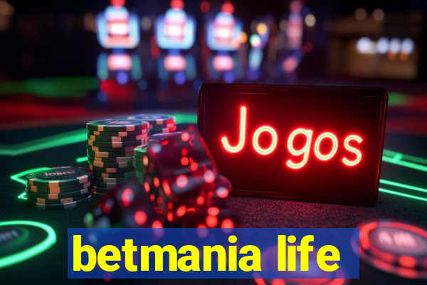 betmania life