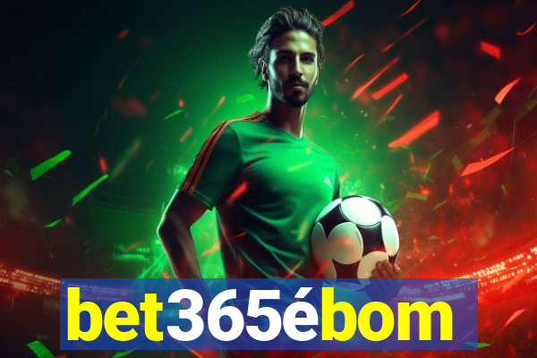 bet365ébom