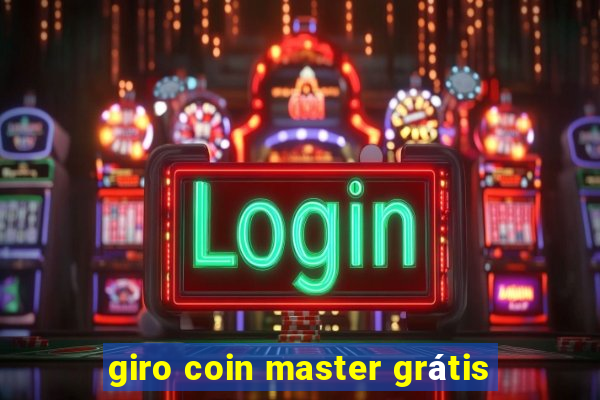 giro coin master grátis