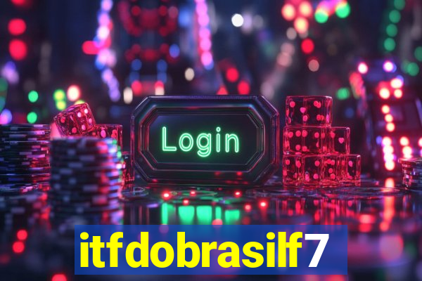 itfdobrasilf7