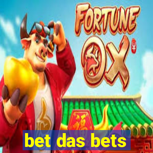 bet das bets