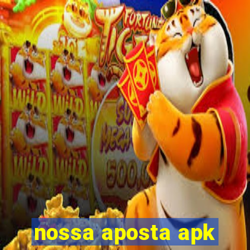 nossa aposta apk