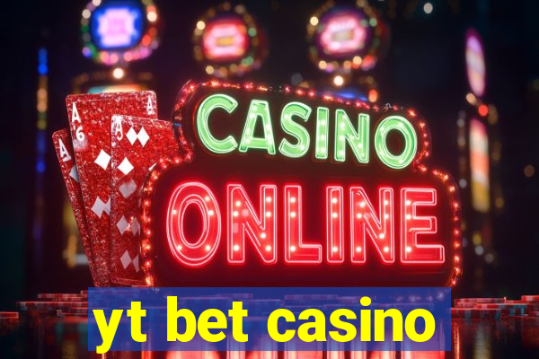 yt bet casino