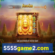 5555game2.com