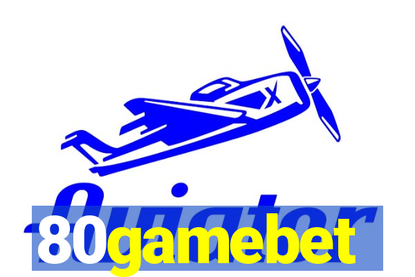 80gamebet