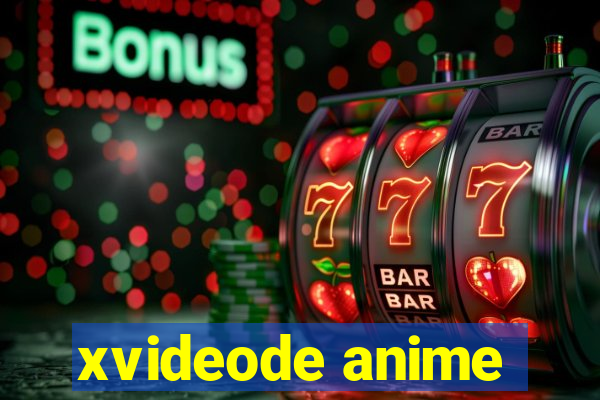 xvideode anime