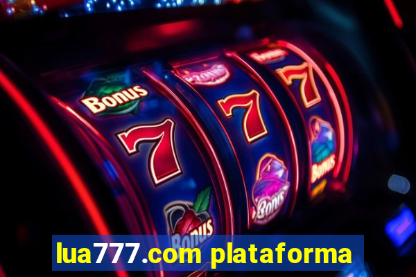 lua777.com plataforma