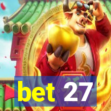 bet 27