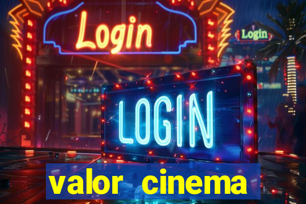 valor cinema shopping paralela