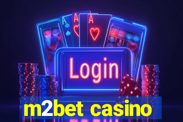 m2bet casino