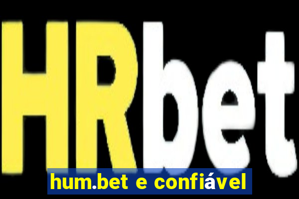 hum.bet e confiável