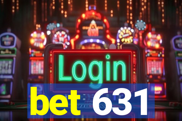 bet 631