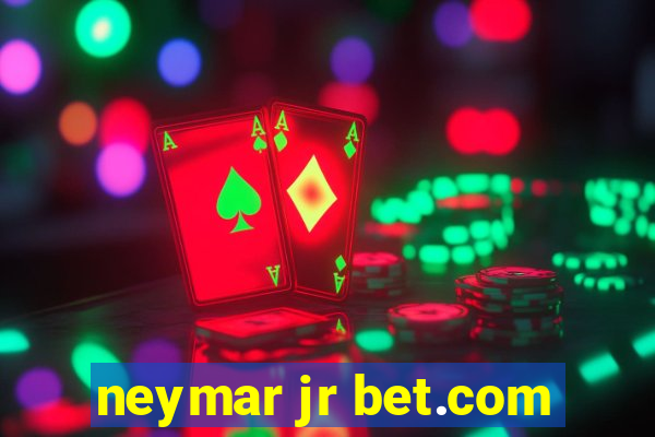 neymar jr bet.com