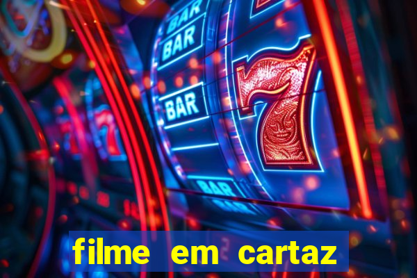 filme em cartaz cine araujo