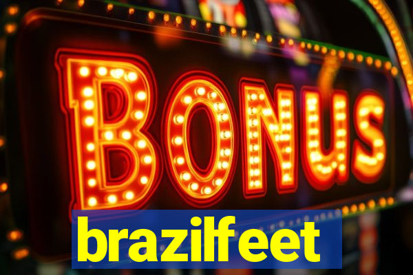 brazilfeet