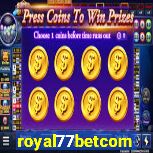 royal77betcom