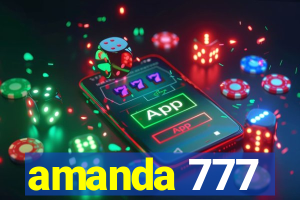 amanda 777