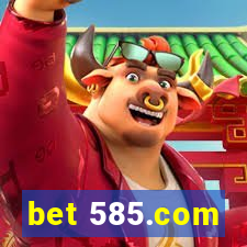 bet 585.com