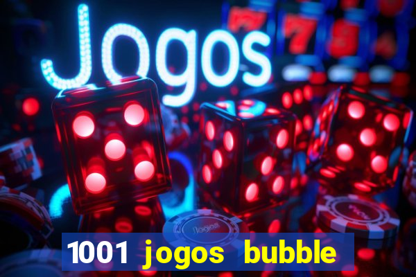 1001 jogos bubble shooter grátis