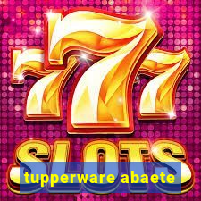 tupperware abaete