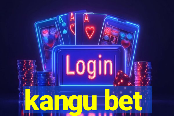 kangu bet