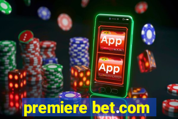 premiere bet.com