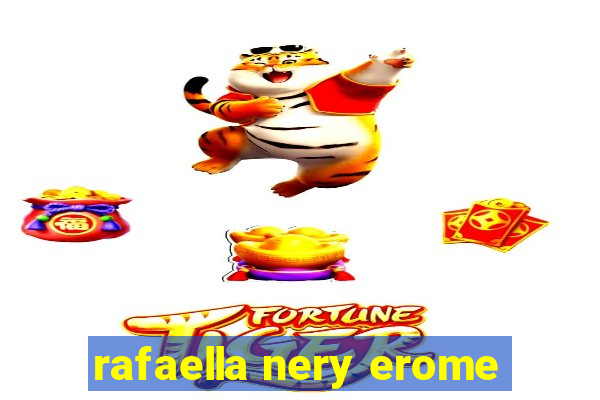 rafaella nery erome