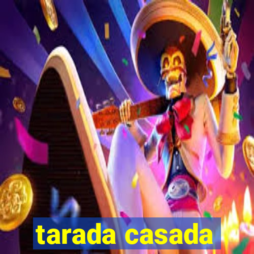 tarada casada