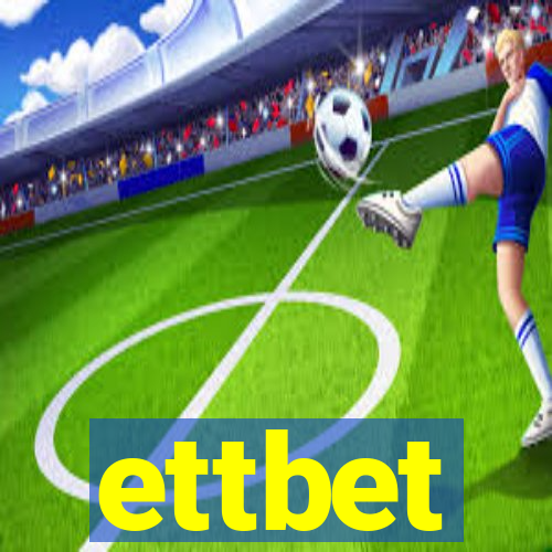 ettbet