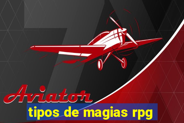 tipos de magias rpg