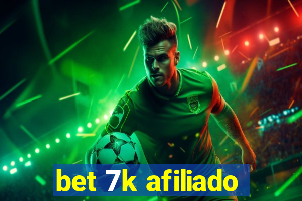 bet 7k afiliado